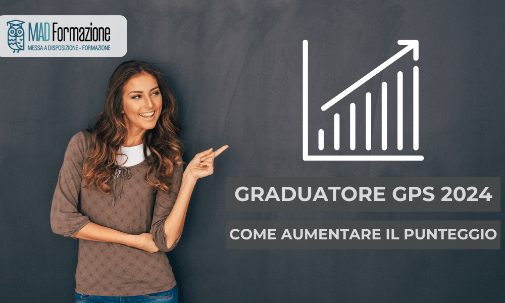 Graduatorie GPS 2024: come aumentare il punteggio