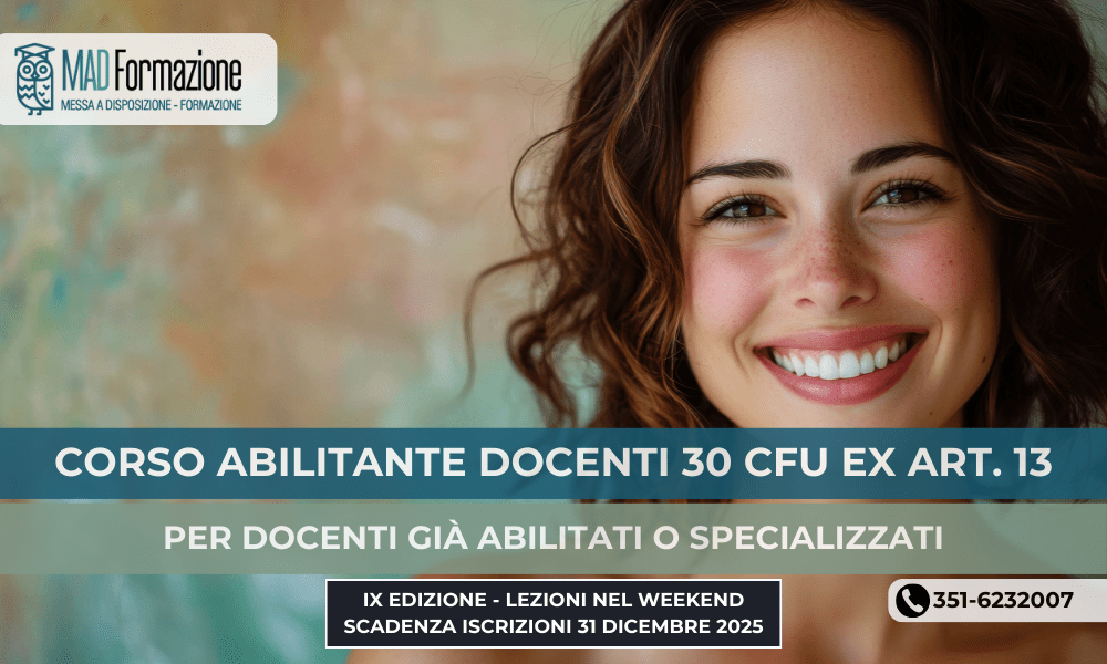 Corso abilitante 30 CFU Ex Art. 13 – IX ciclo, scadenza 31 Dicembre 2025